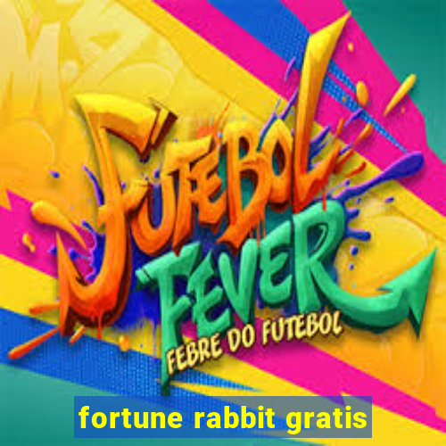 fortune rabbit gratis